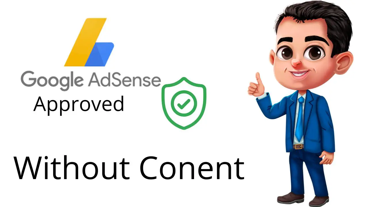 get approval of google adsense without content