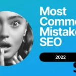 10 most common mistakes in search engine optimization (SEO)! – 2022/2023