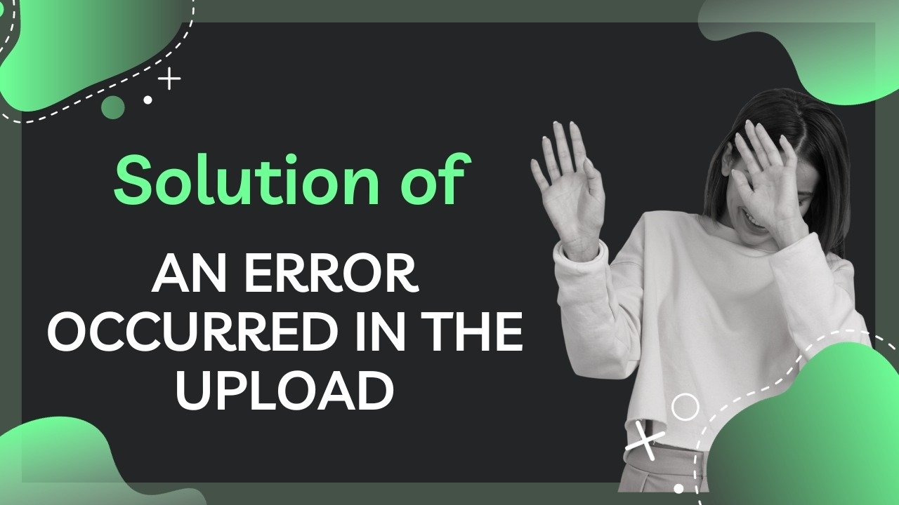 an error occurred in the upload problem in wordpress solution